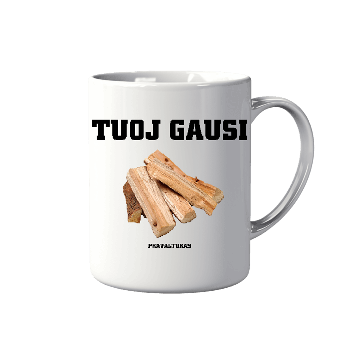 Puodelis: TUOJ GAUSI MALKŲ